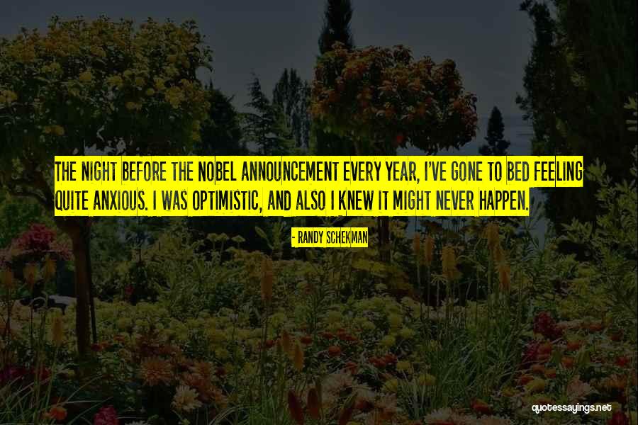 Distractie Gura Quotes By Randy Schekman Distractie Gura Quotes By Randy Schekman
