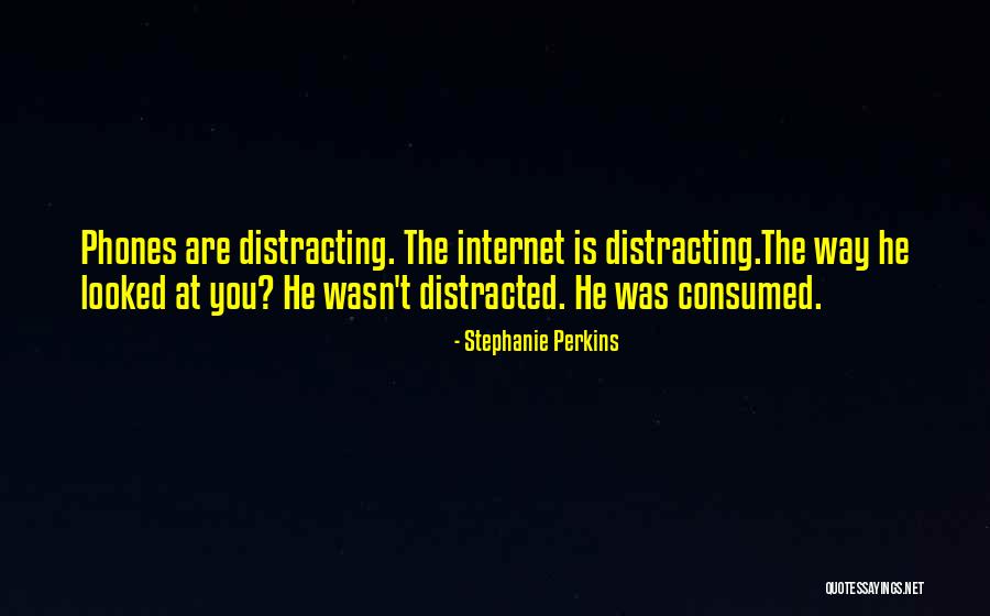 Distracting Love Quotes By Stephanie Perkins Distracting Love Quotes By Stephanie Perkins