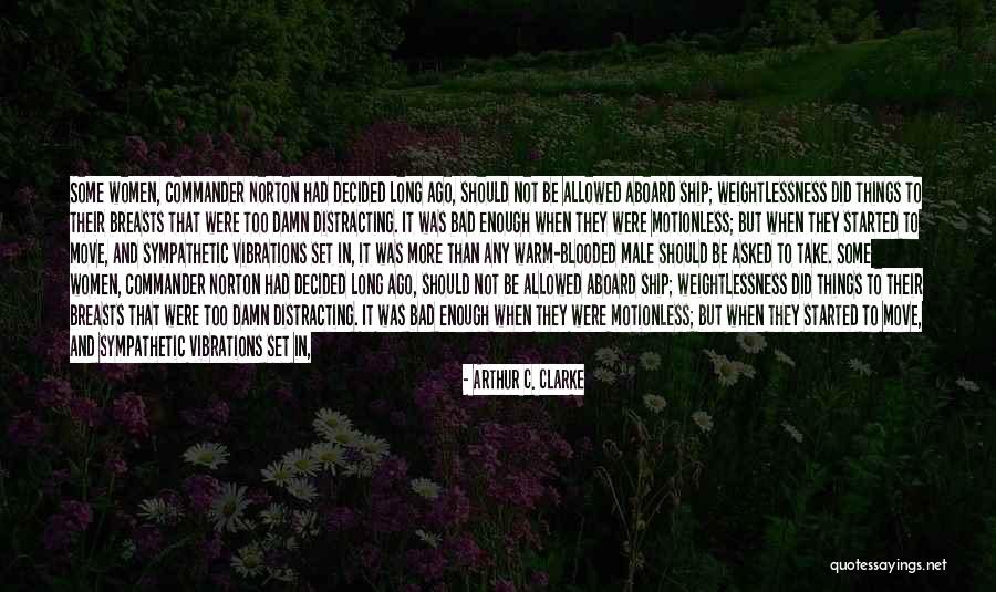 Distracting Yourself Quotes By Arthur C. Clarke Distracting Yourself Quotes By Arthur C. Clarke