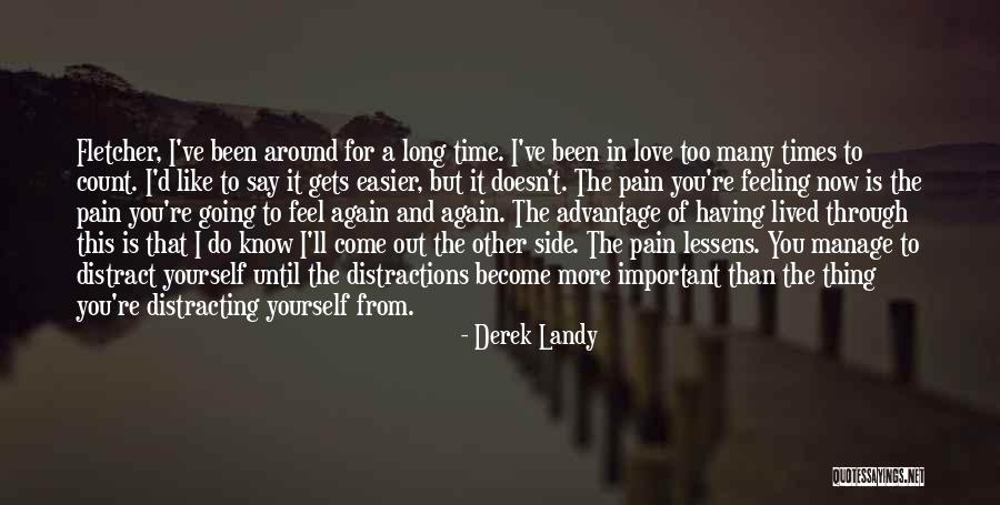 Distracting Yourself Quotes By Derek Landy