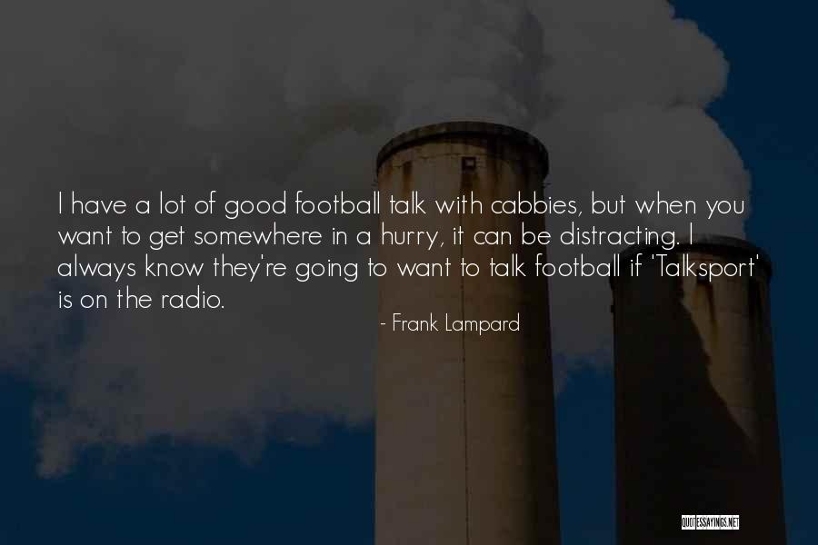 Distracting Yourself Quotes By Frank Lampard