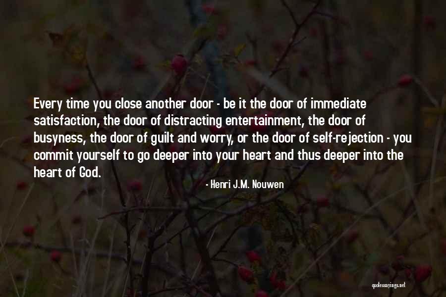 Distracting Yourself Quotes By Henri J.M. Nouwen