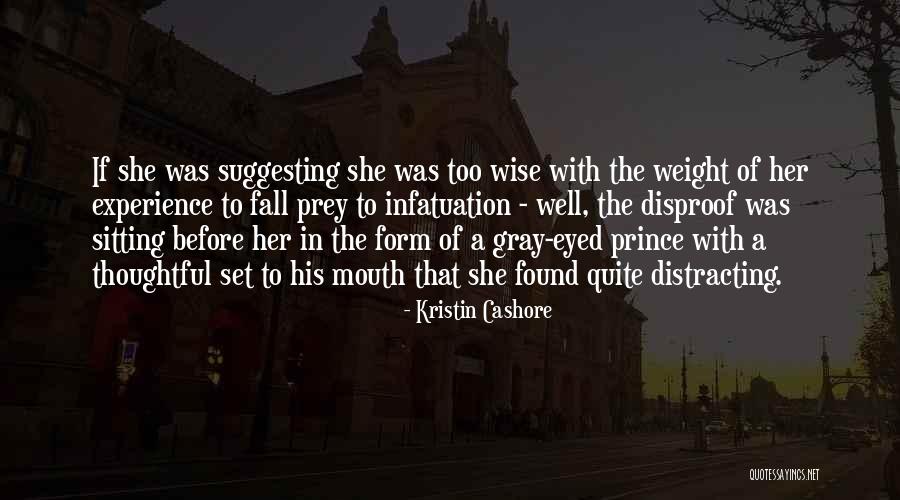 Distracting Yourself Quotes By Kristin Cashore Distracting Yourself Quotes By Kristin Cashore
