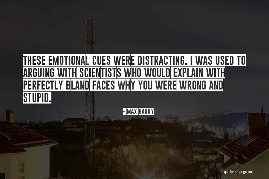 Distracting Yourself Quotes By Max Barry