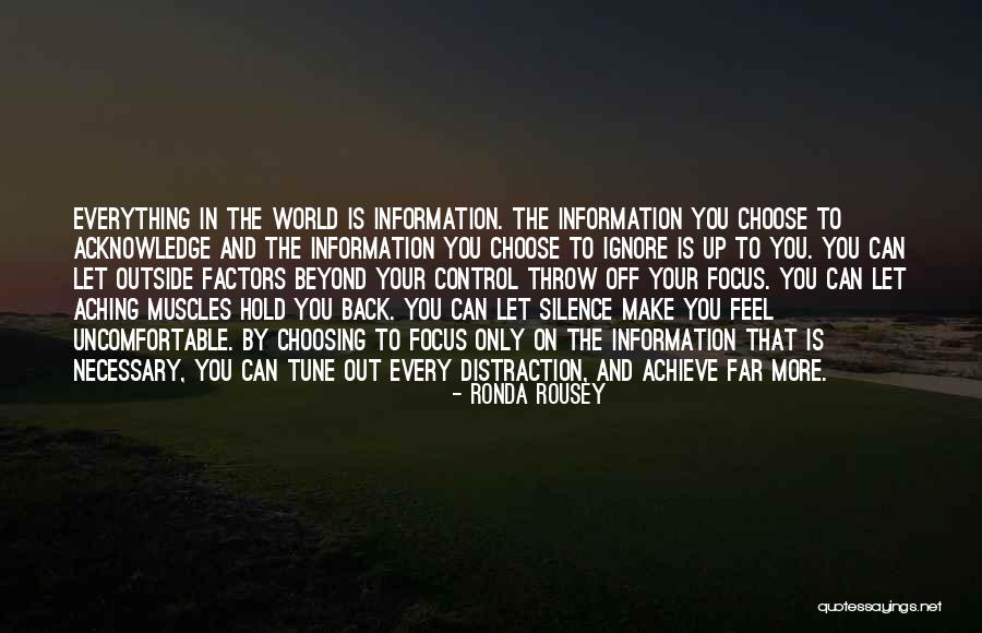 Distraction And Focus Quotes By Ronda Rousey Distraction And Focus Quotes By Ronda Rousey