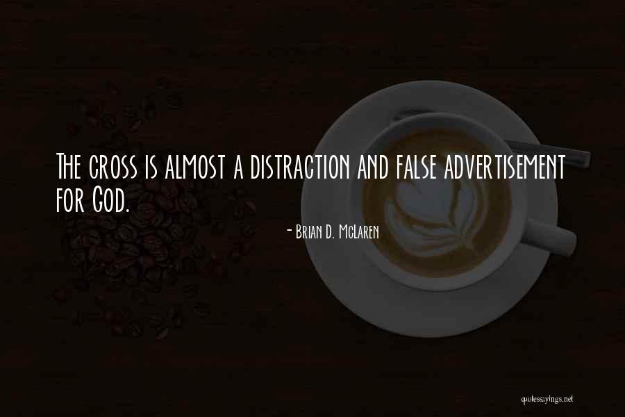 Distraction And God Quotes By Brian D. McLaren Distraction And God Quotes By Brian D. McLaren