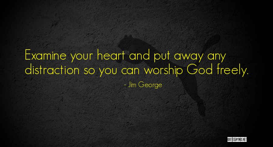 Distraction And God Quotes By Jim George Distraction And God Quotes By Jim George