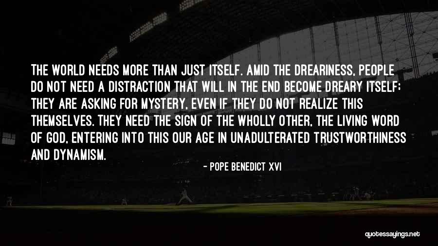 Distraction And God Quotes By Pope Benedict XVI Distraction And God Quotes By Pope Benedict XVI