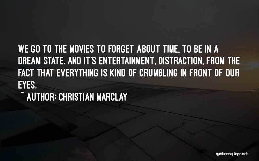 Distraction Quotes By Christian Marclay