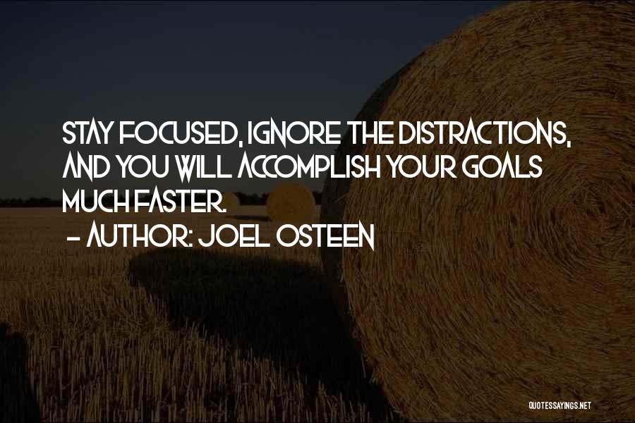 Distraction Quotes By Joel Osteen