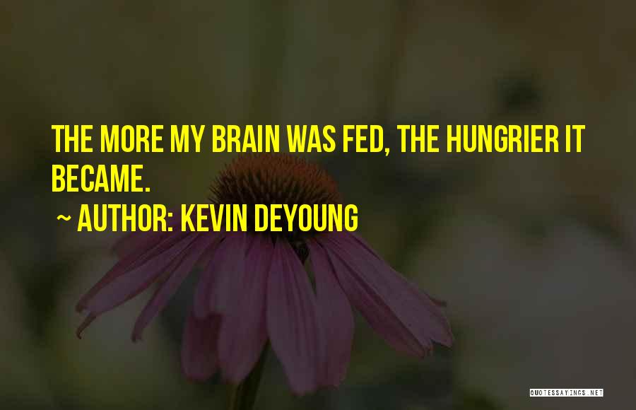 Distraction Quotes By Kevin DeYoung
