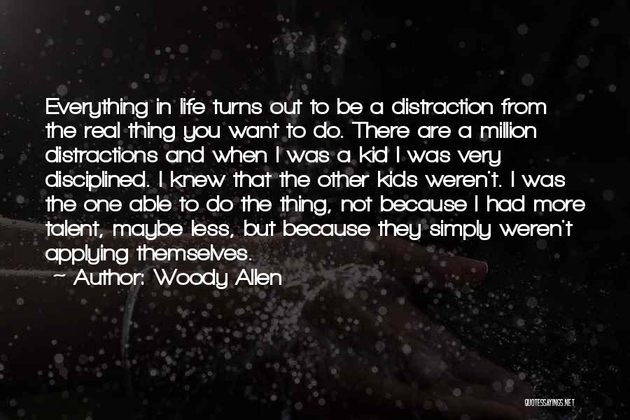 Distraction Quotes By Woody Allen