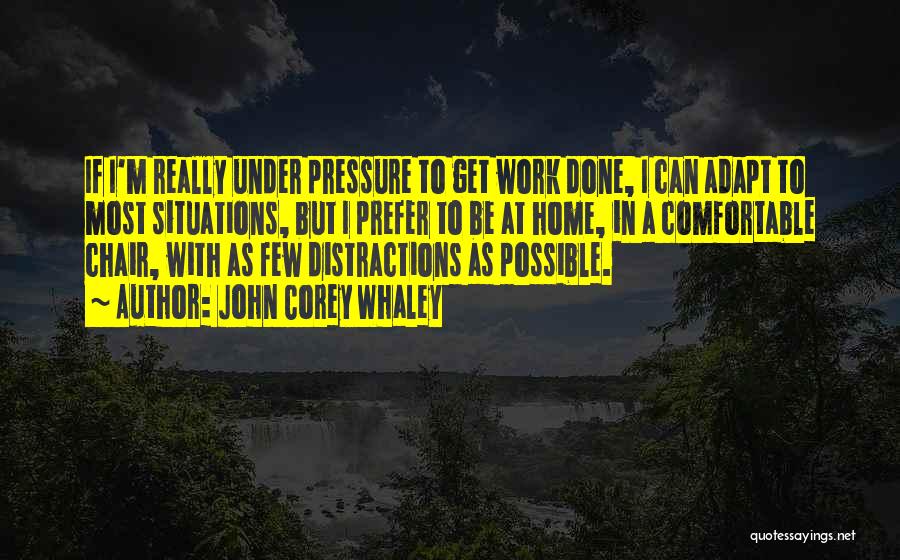 Distractions At Work Quotes By John Corey Whaley
