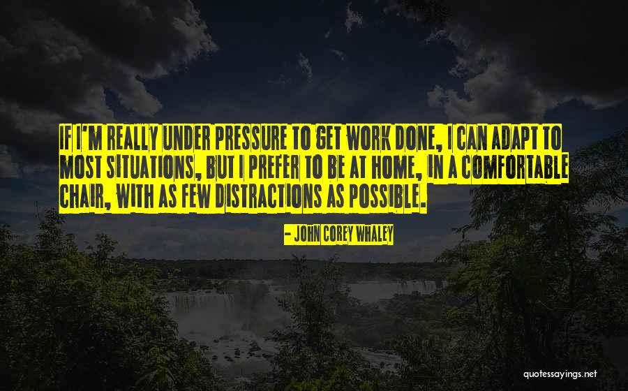 Distractions At Work Quotes By John Corey Whaley