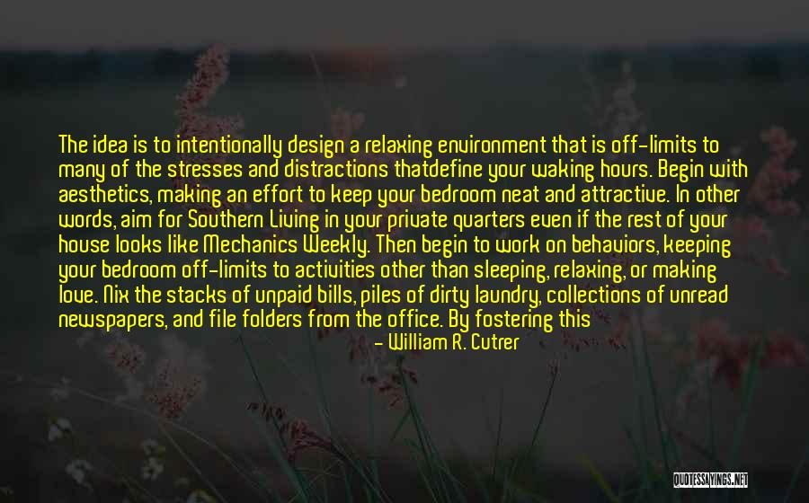 Distractions At Work Quotes By William R. Cutrer