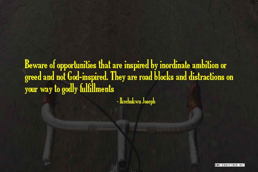 Distractions From God Quotes By Ikechukwu Joseph Distractions From God Quotes By Ikechukwu Joseph