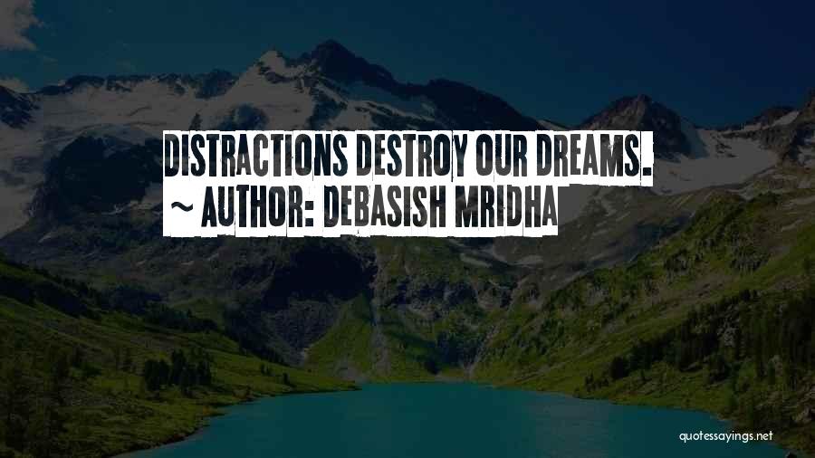 Distractions In Love Quotes By Debasish Mridha