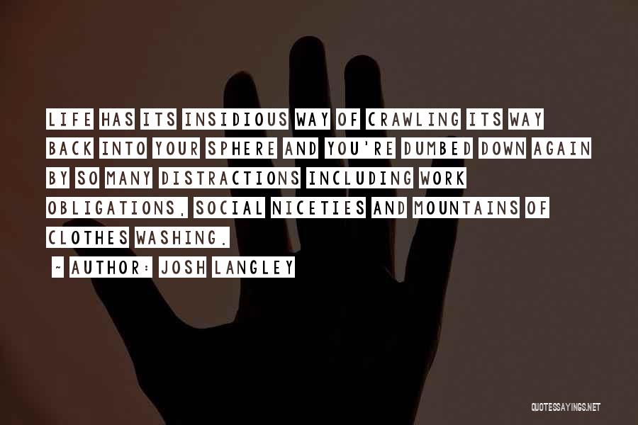 Distractions In Love Quotes By Josh Langley