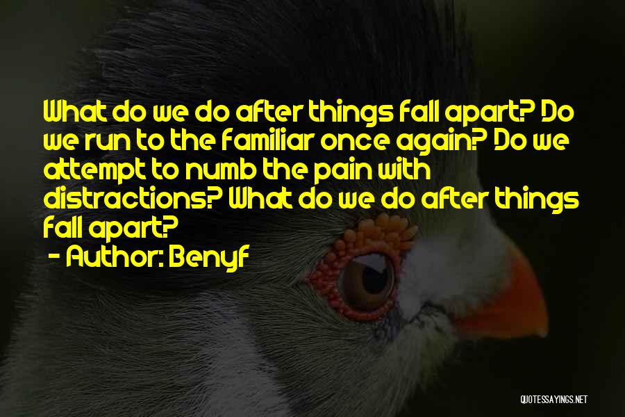 Distractions Quotes By Benyf