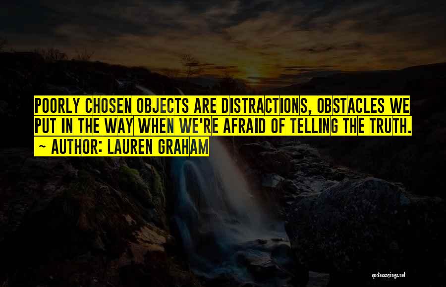 Distractions Quotes By Lauren Graham