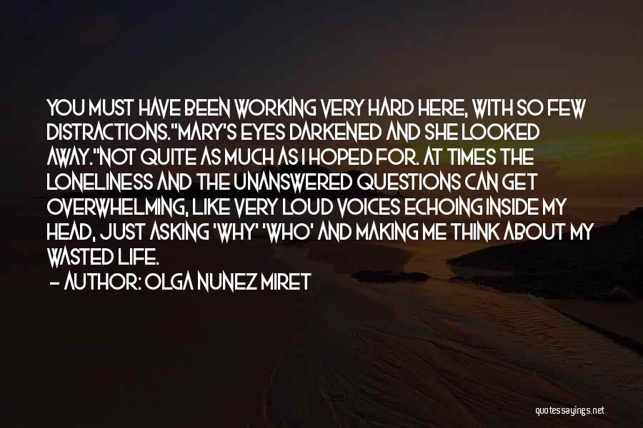 Distractions Quotes By Olga Nunez Miret