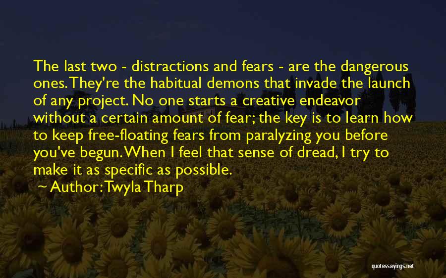 Distractions Quotes By Twyla Tharp