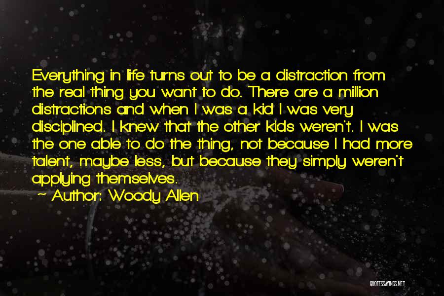 Distractions Quotes By Woody Allen