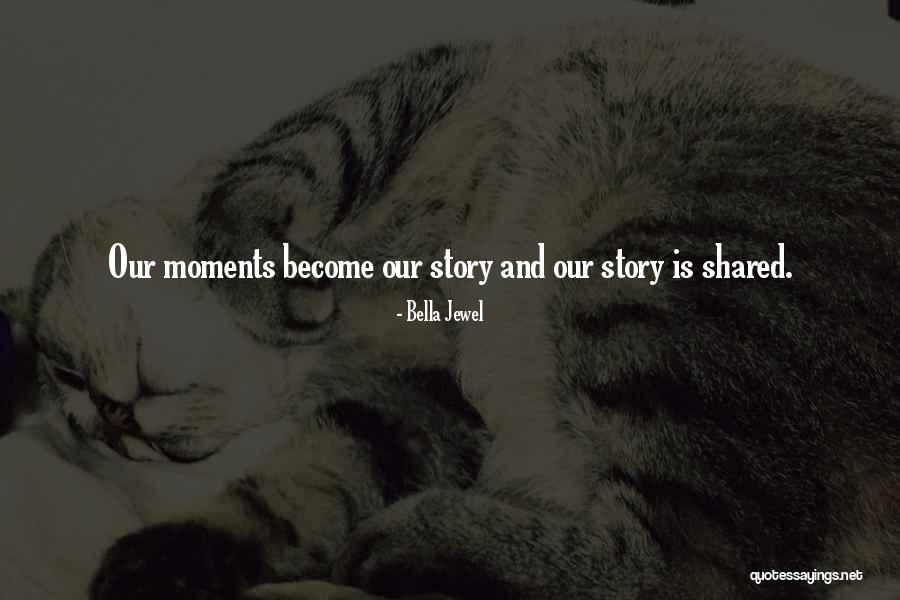 Distractor Trials Quotes By Bella Jewel Distractor Trials Quotes By Bella Jewel