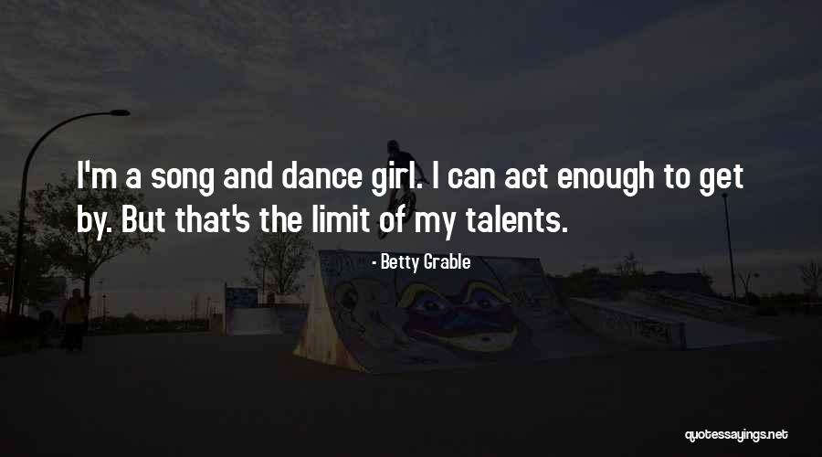 Distraire Imparfait Quotes By Betty Grable Distraire Imparfait Quotes By Betty Grable