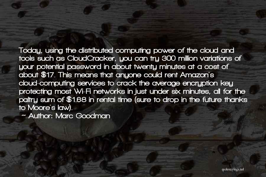 Distributed Computing Quotes By Marc Goodman