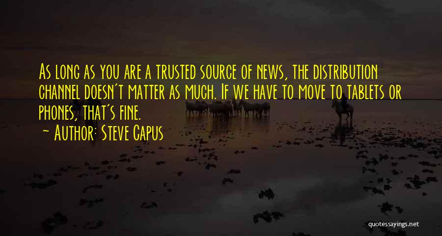Distribution Channel Quotes By Steve Capus