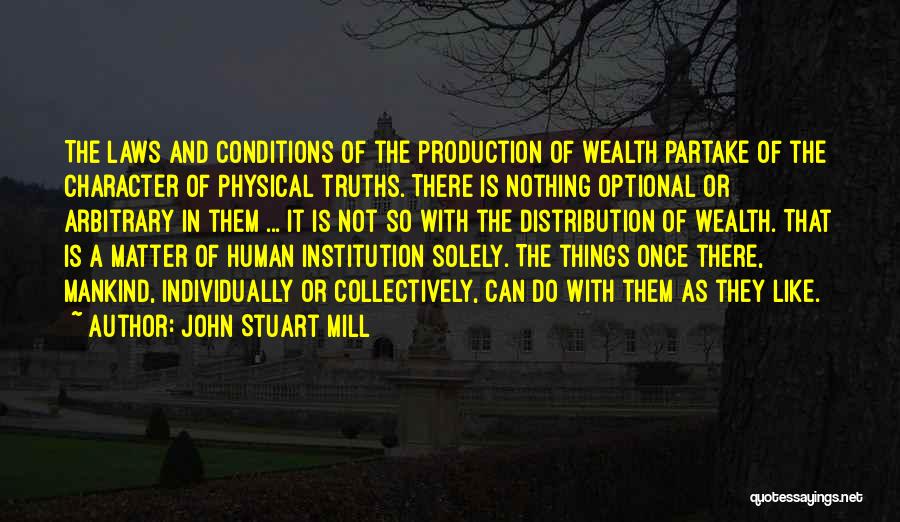 Distribution Of Wealth Quotes By John Stuart Mill