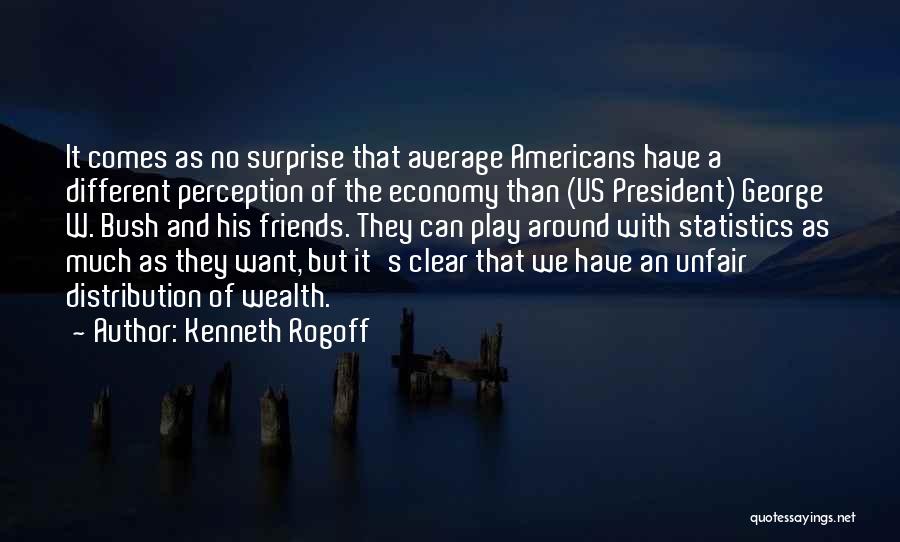 Distribution Of Wealth Quotes By Kenneth Rogoff