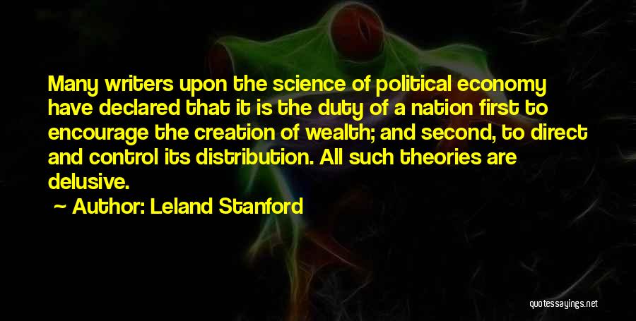 Distribution Of Wealth Quotes By Leland Stanford