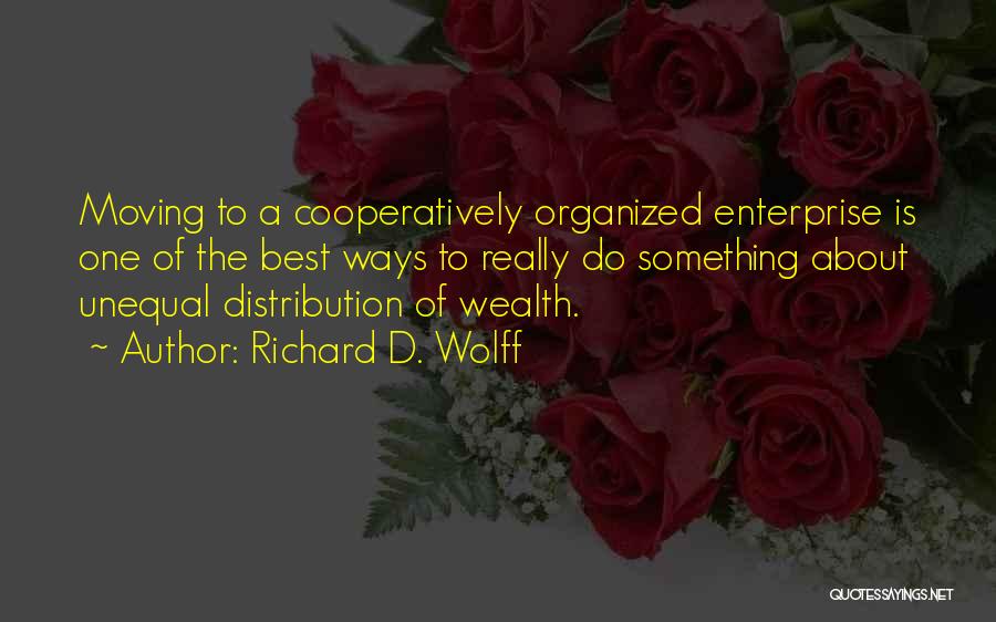 Distribution Of Wealth Quotes By Richard D. Wolff