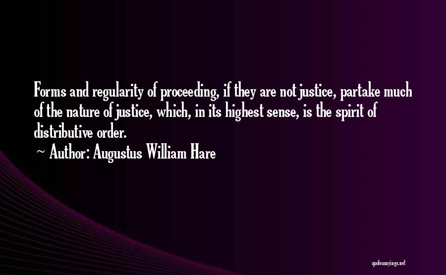 Distributive Justice Quotes By Augustus William Hare