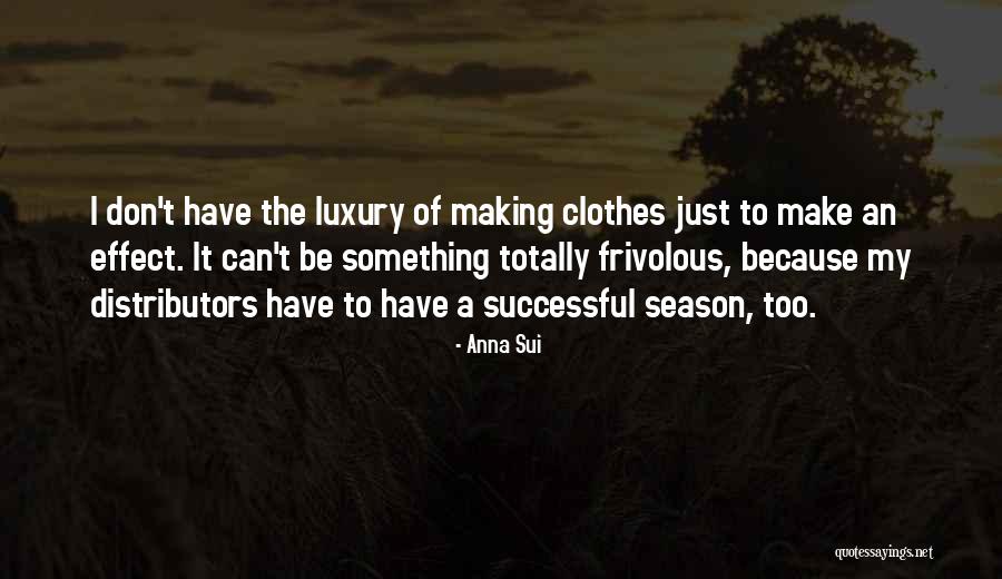 Distributors Quotes By Anna Sui Distributors Quotes By Anna Sui