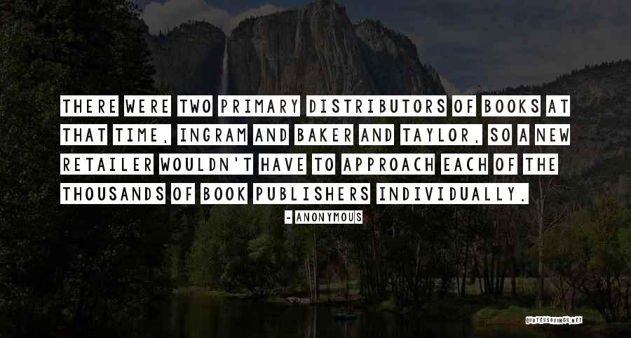 Distributors Quotes By Anonymous Distributors Quotes By Anonymous