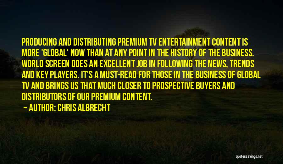 Distributors Quotes By Chris Albrecht