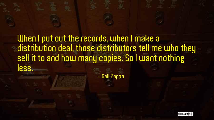 Distributors Quotes By Gail Zappa Distributors Quotes By Gail Zappa