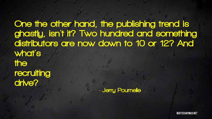 Distributors Quotes By Jerry Pournelle Distributors Quotes By Jerry Pournelle