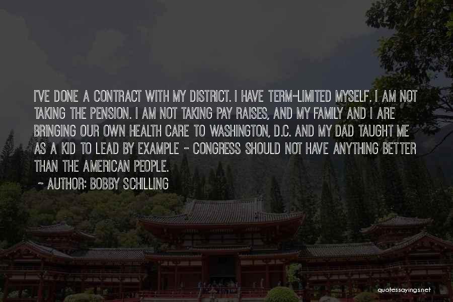 District 1 Quotes By Bobby Schilling