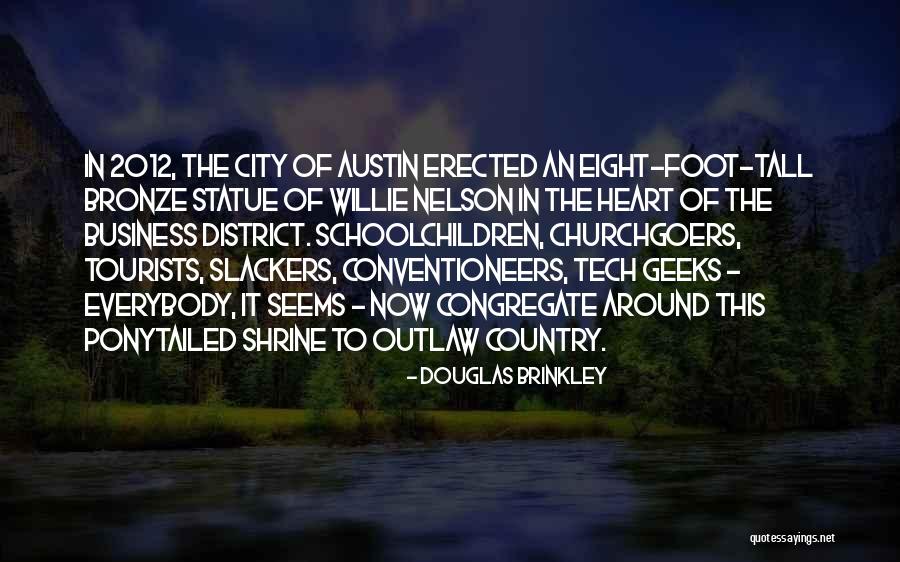 District 1 Quotes By Douglas Brinkley