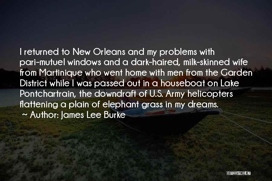 District 1 Quotes By James Lee Burke