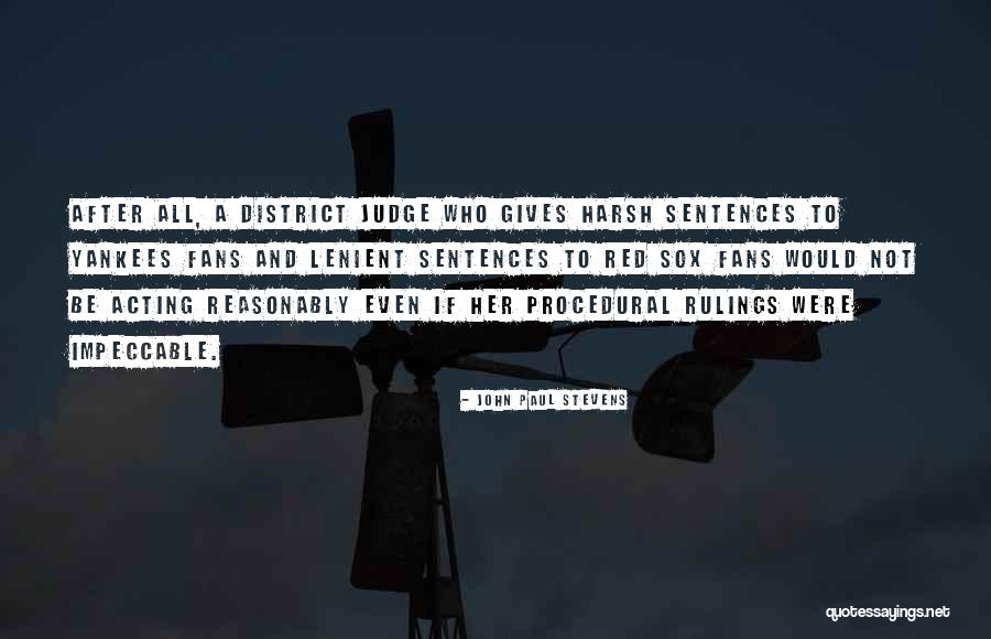 District 1 Quotes By John Paul Stevens