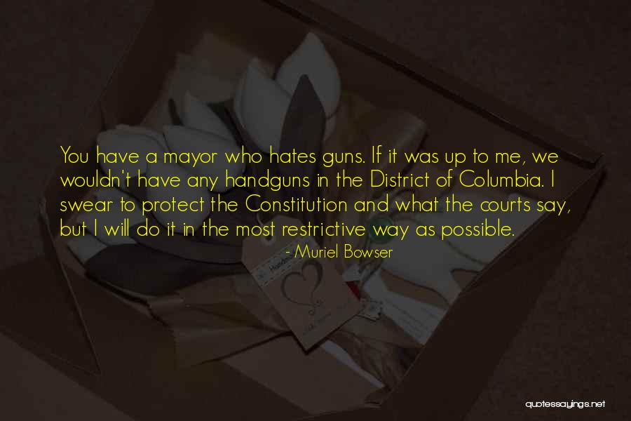 District 1 Quotes By Muriel Bowser