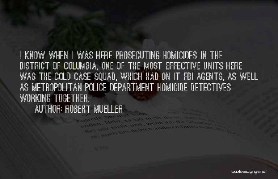 District 1 Quotes By Robert Mueller
