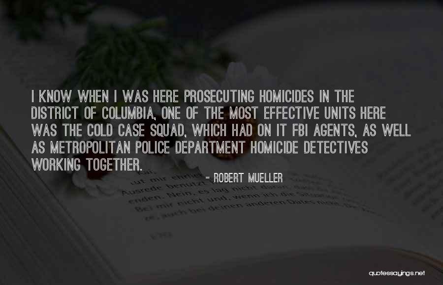 District 1 Quotes By Robert Mueller