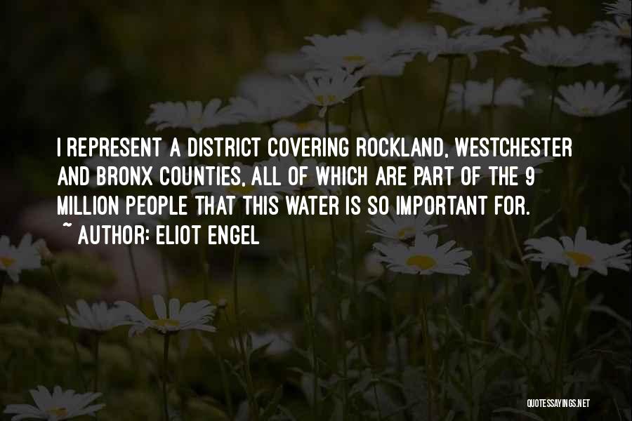 District 9 Quotes By Eliot Engel