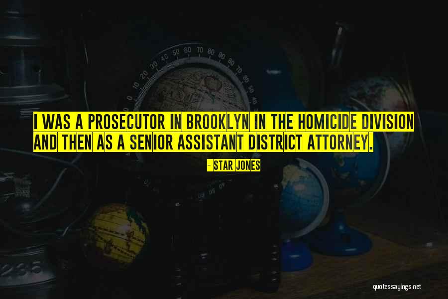 District Attorney Quotes By Star Jones District Attorney Quotes By Star Jones